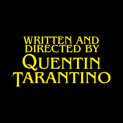 Written and directed/Written and directed - Tarantino 